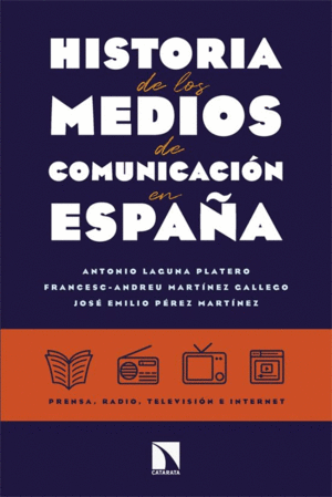 HISTORIA DE LOS MEDIOS DE COMUNICACIÓN EN ESPAÑA