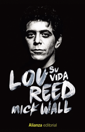 LOU REED : SU VIDA