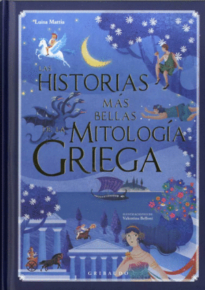 LAS HISTORIAS MÁS BELLAS DE LA MITOLOGA GRIEGA