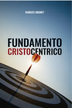 FUNDAMENTO CRISTOCÉNTRICO