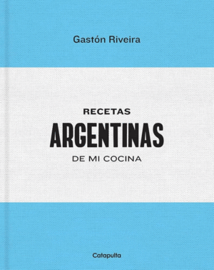 RECETAS ARGENTINAS DE MI COCINA